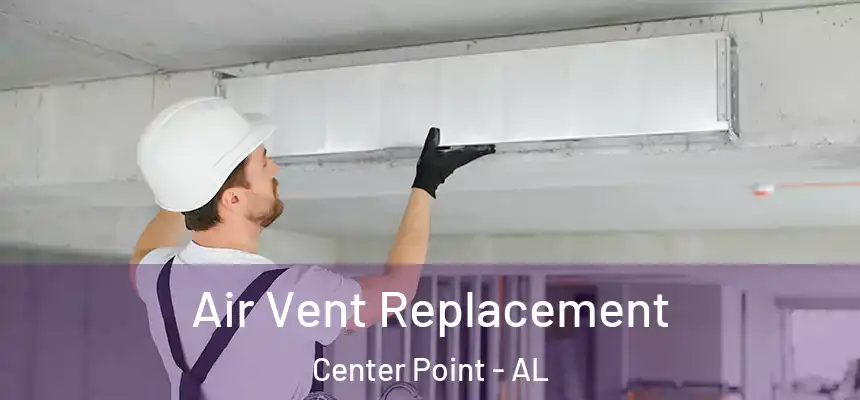  Air Vent Replacement Center Point - AL